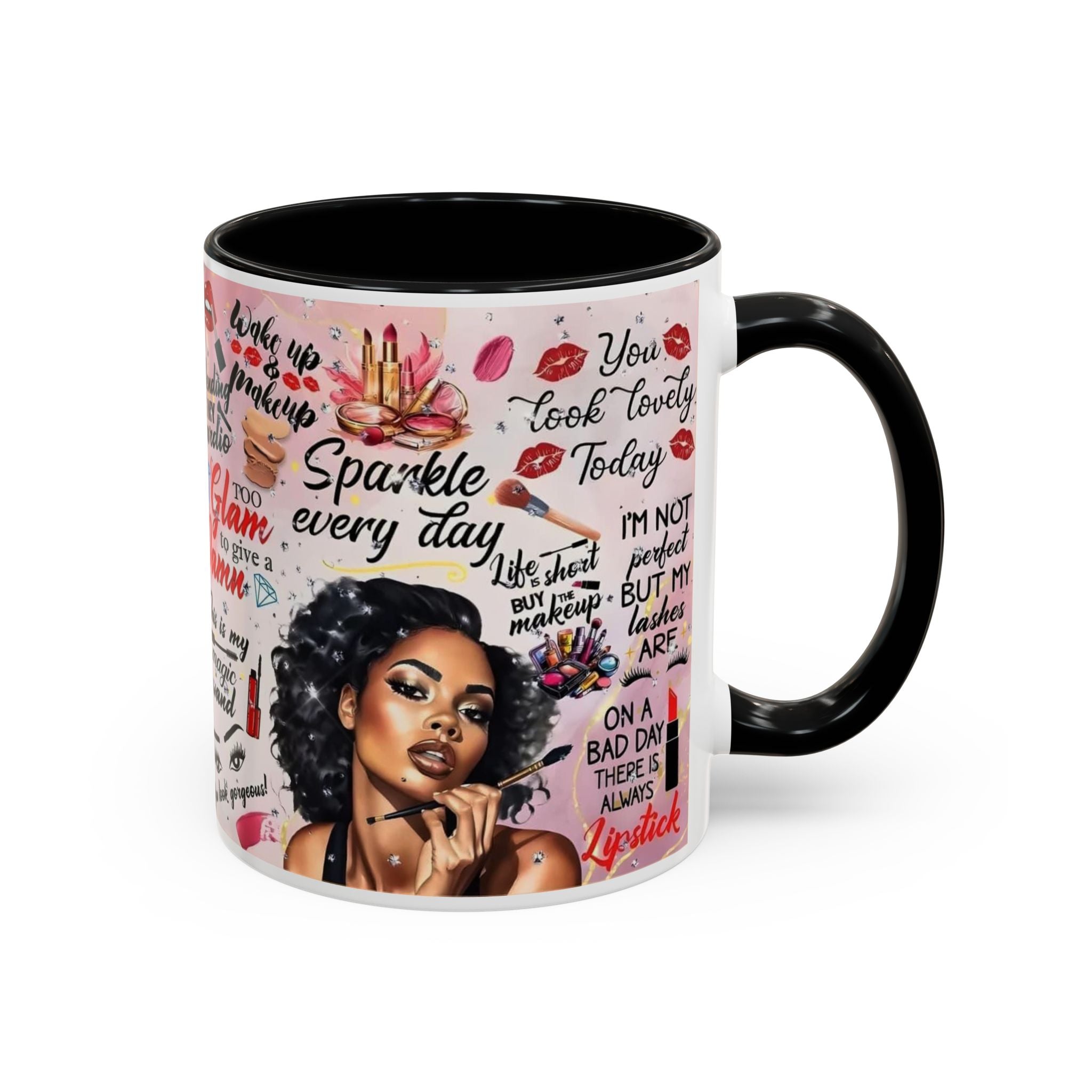 Glamorous Makeup Coffee Mug - Inspirational Quotes, Beauty Gift, Self-Care Reminder, Makeup Lover's Delight, Seasonal Gift.