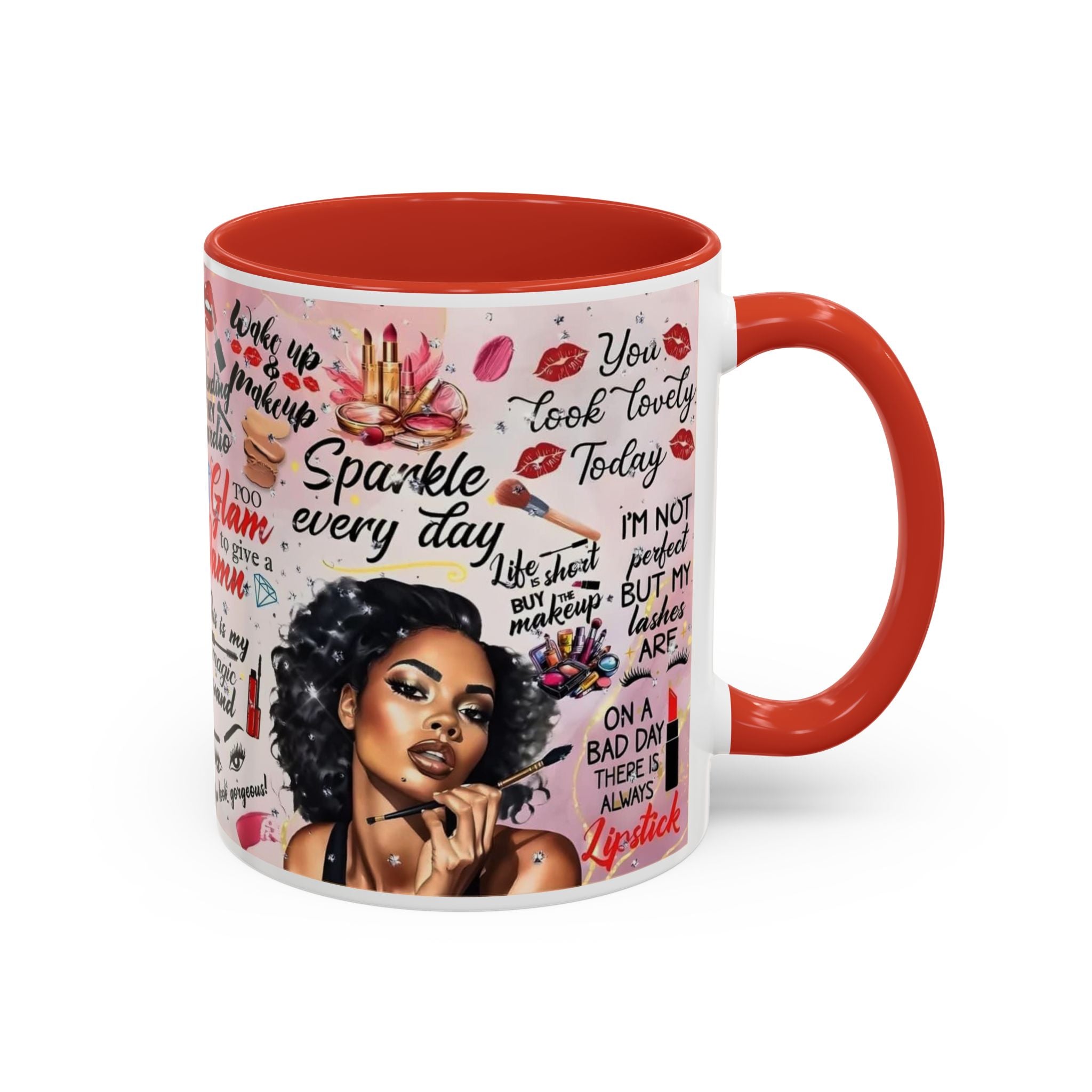 Glamorous Makeup Coffee Mug - Inspirational Quotes, Beauty Gift, Self-Care Reminder, Makeup Lover's Delight, Seasonal Gift.
