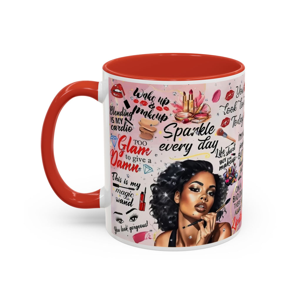 Glamorous Makeup Coffee Mug - Inspirational Quotes, Beauty Gift, Self-Care Reminder, Makeup Lover's Delight, Seasonal Gift.