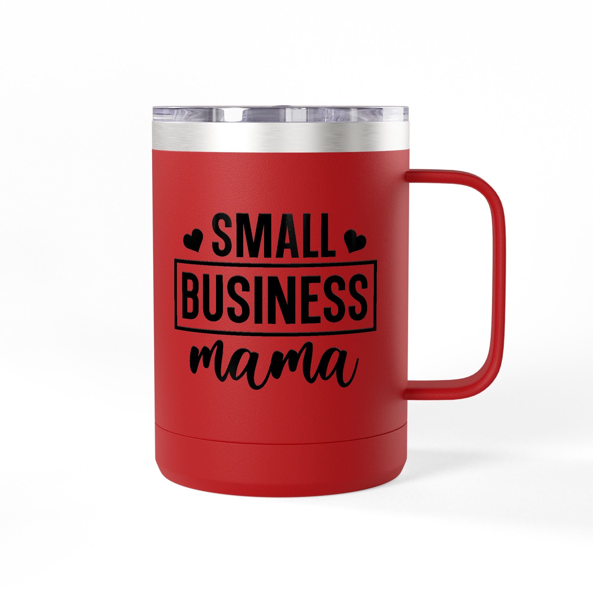 Small Business Mama Make Yourself A Priority Coffee Mug Tumbler - 15oz, Gift for Coffee Lovers.