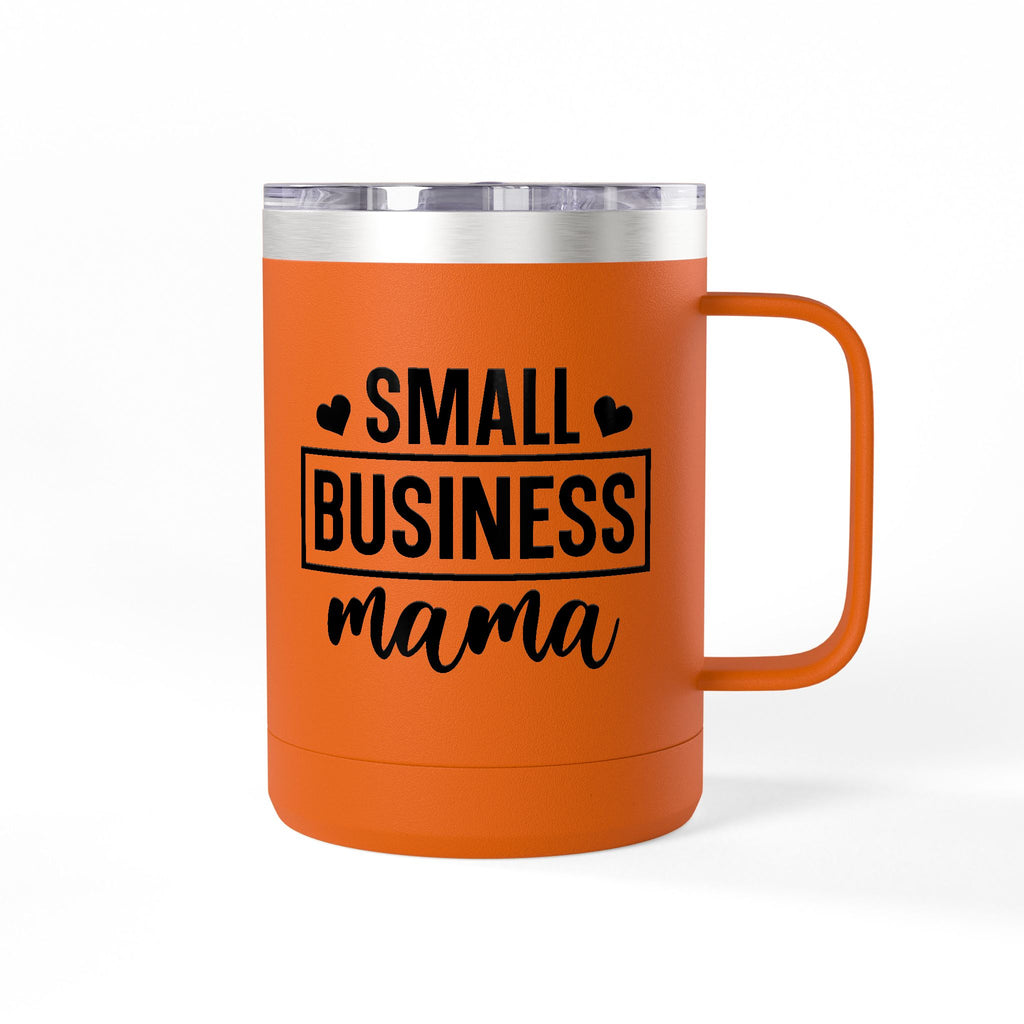 Small Business Mama Make Yourself A Priority Coffee Mug Tumbler - 15oz, Gift for Coffee Lovers.