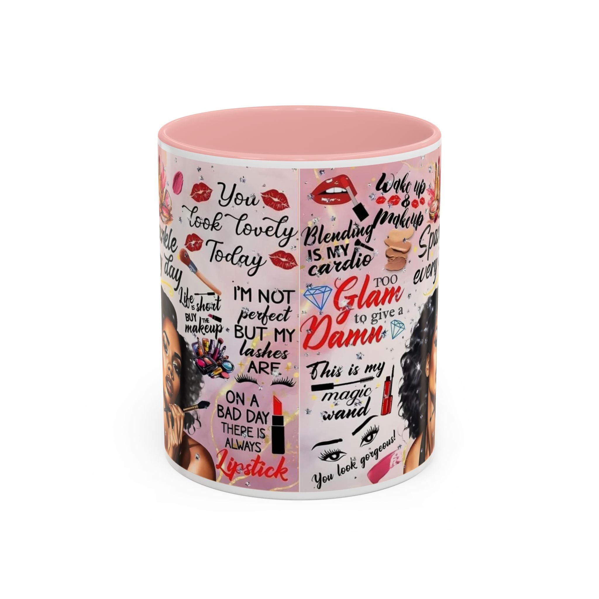 Glamorous Makeup Coffee Mug - Inspirational Quotes, Beauty Gift, Self-Care Reminder, Makeup Lover's Delight, Seasonal Gift.