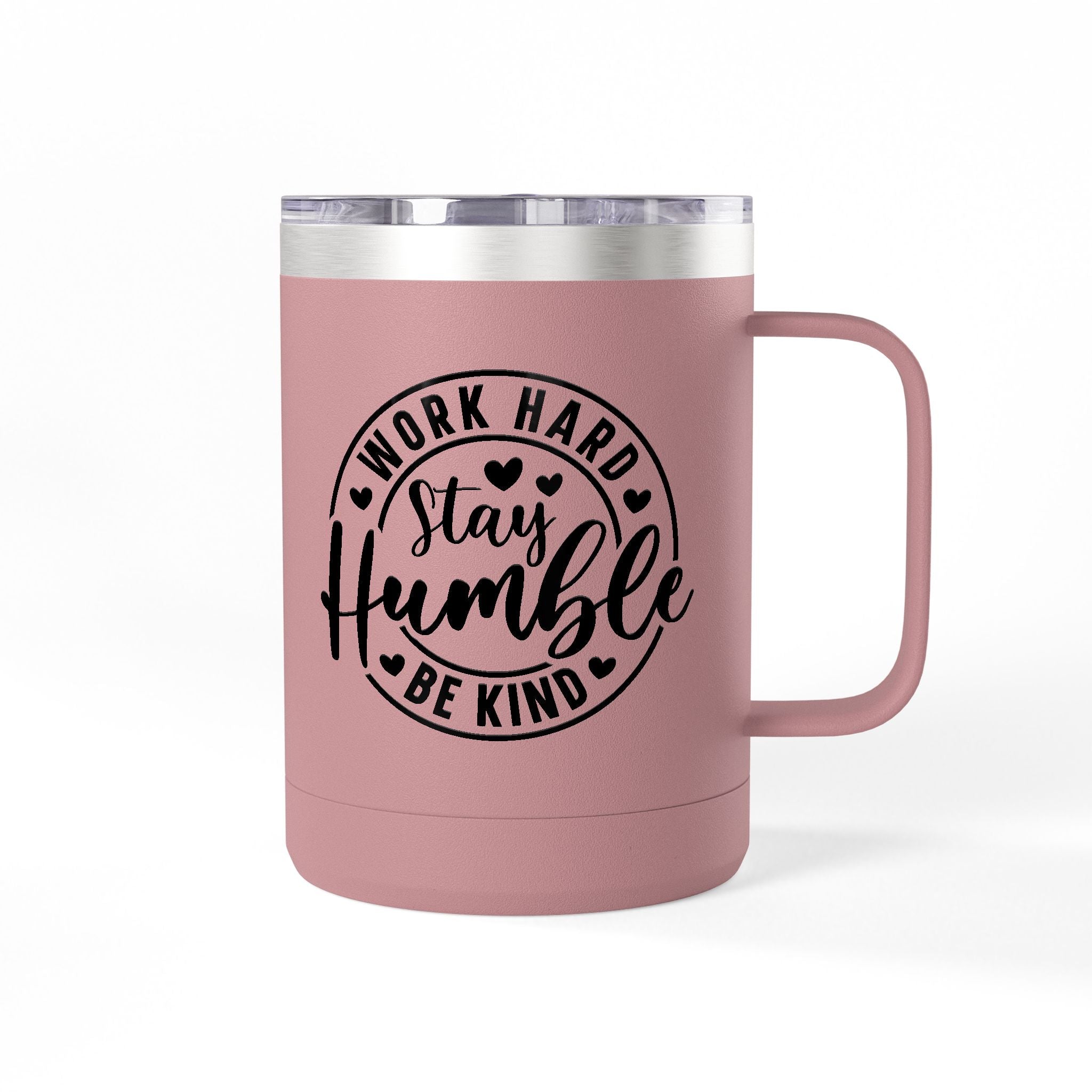 Work Hard Inspirational Coffee Mug Tumbler - Motivational Drinkware for Daily Inspiration.