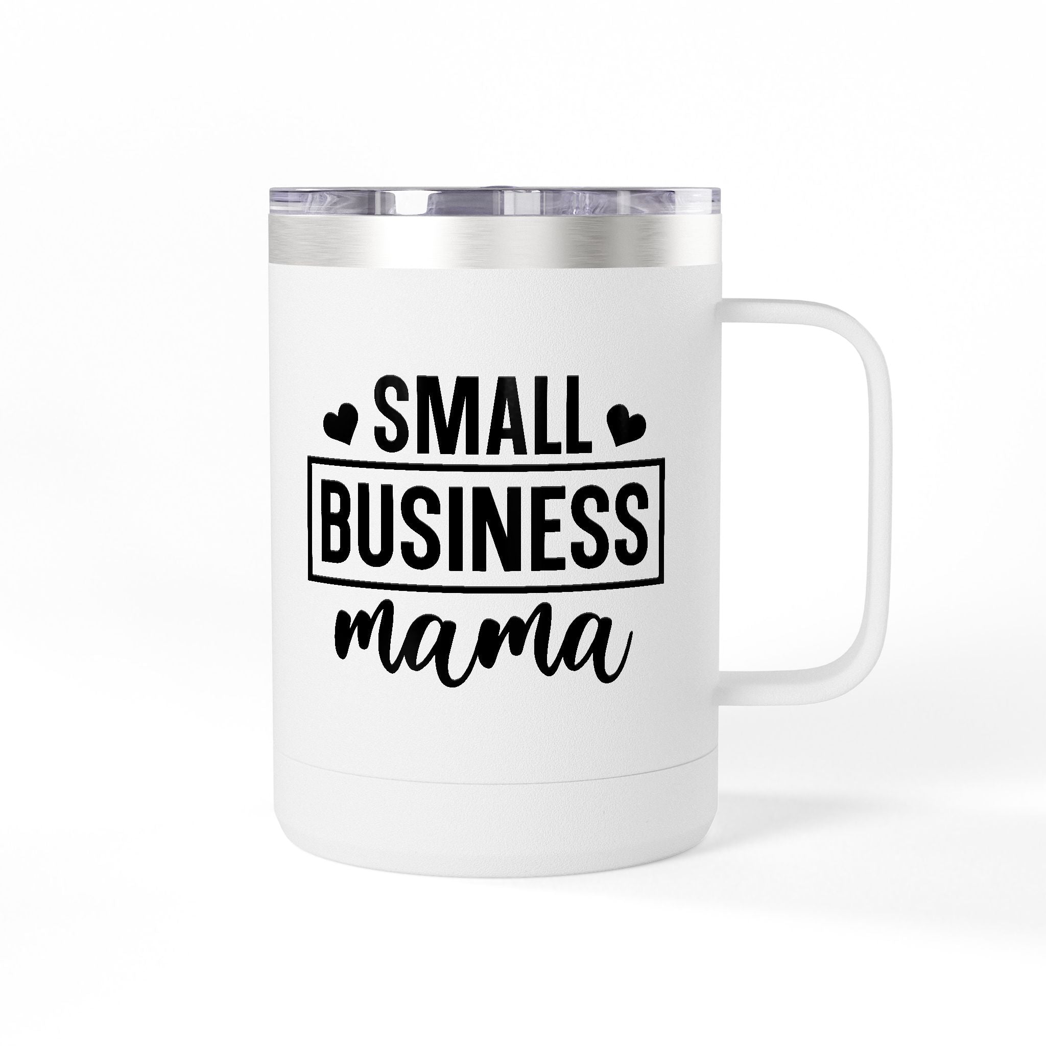 Small Business Mama Make Yourself A Priority Coffee Mug Tumbler - 15oz, Gift for Coffee Lovers.