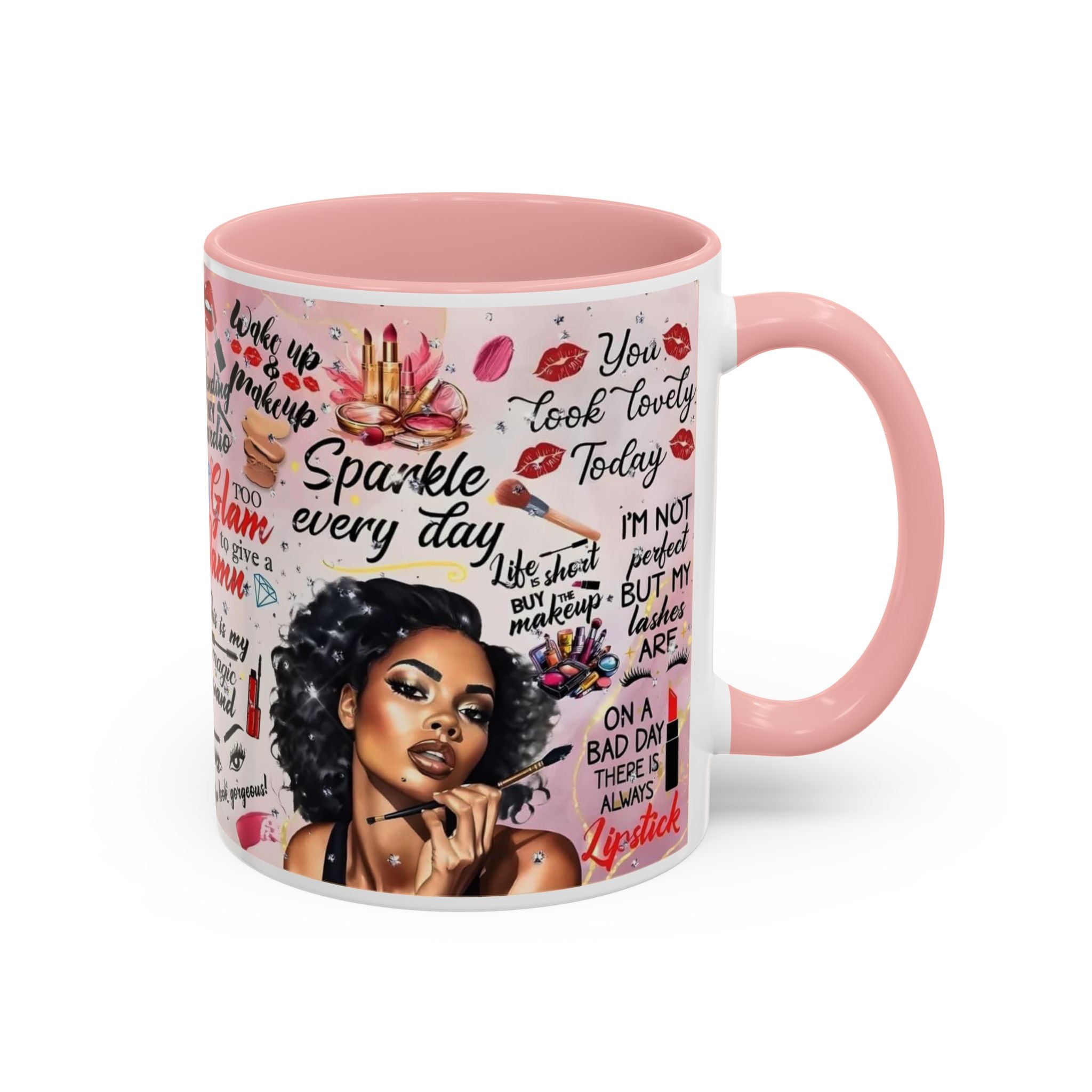 Glamorous Makeup Coffee Mug - Inspirational Quotes, Beauty Gift, Self-Care Reminder, Makeup Lover's Delight, Seasonal Gift.