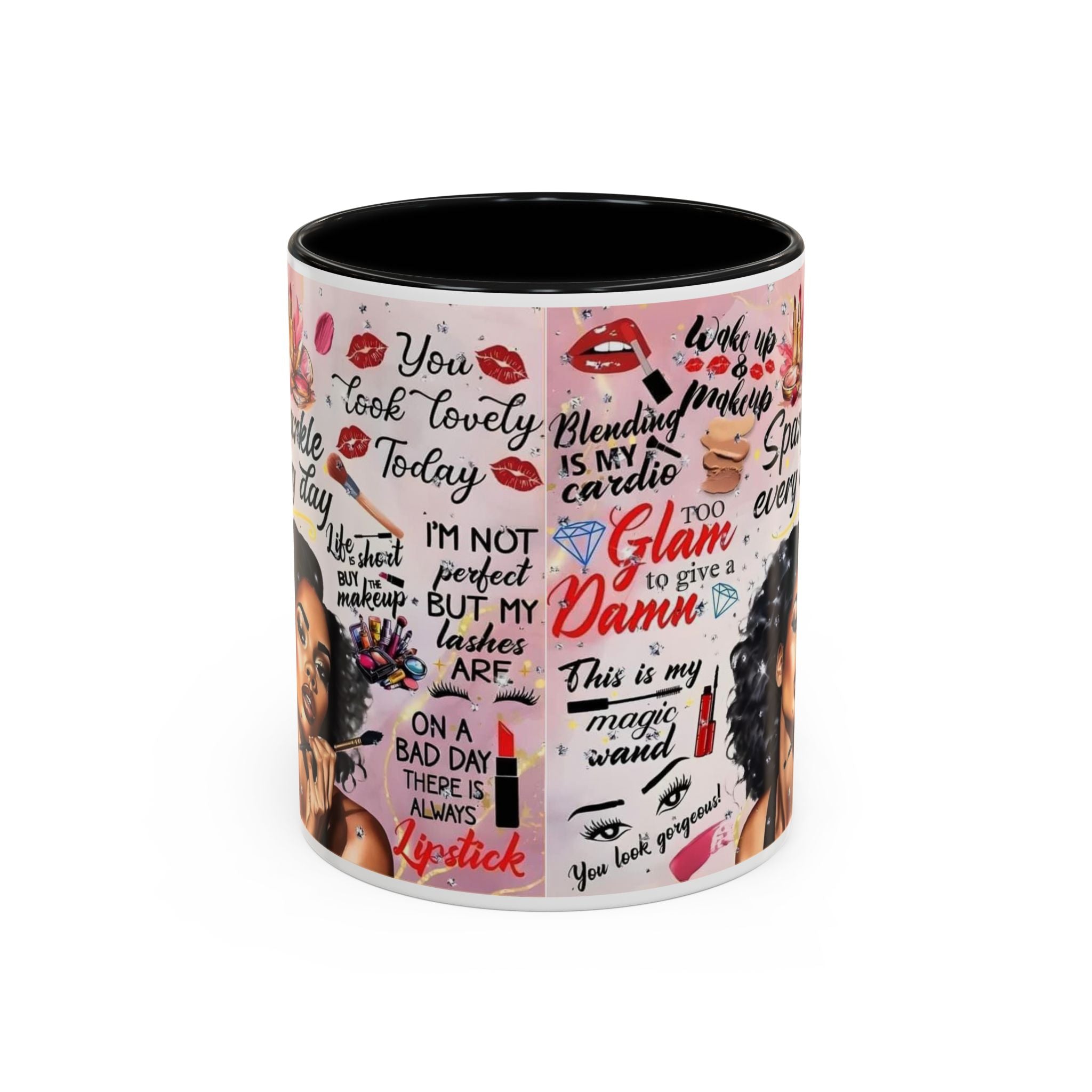 Glamorous Makeup Coffee Mug - Inspirational Quotes, Beauty Gift, Self-Care Reminder, Makeup Lover's Delight, Seasonal Gift.