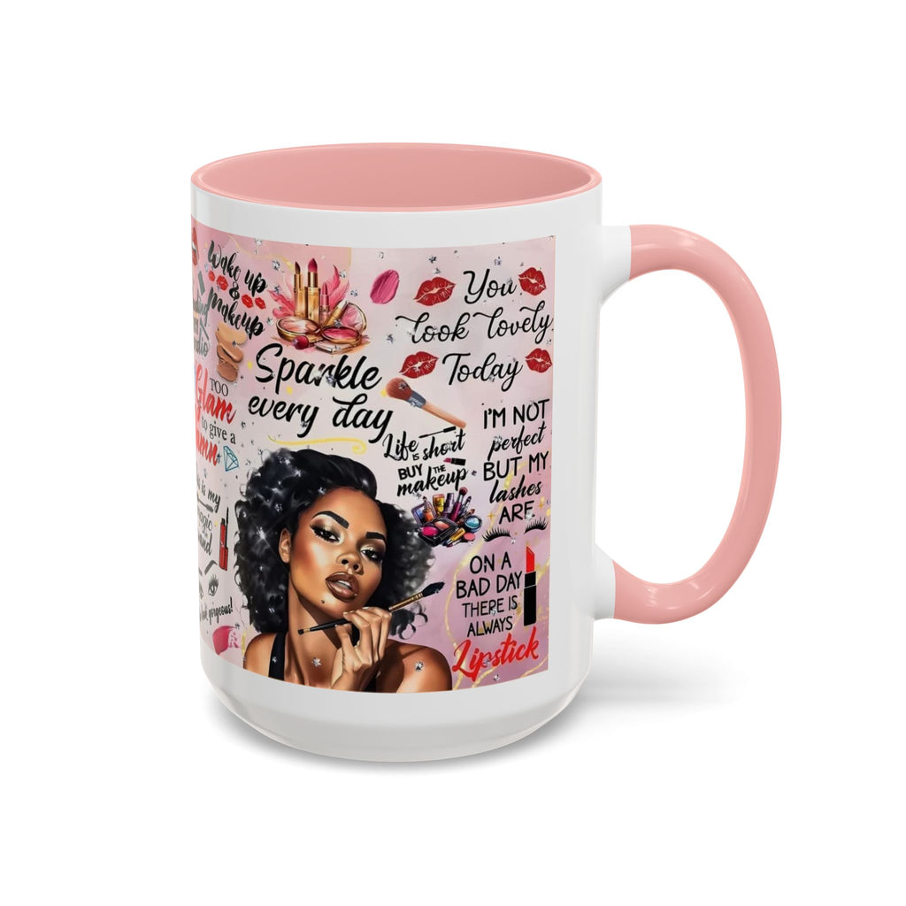 Glamorous Makeup Coffee Mug - Inspirational Quotes, Beauty Gift, Self-Care Reminder, Makeup Lover's Delight, Seasonal Gift
