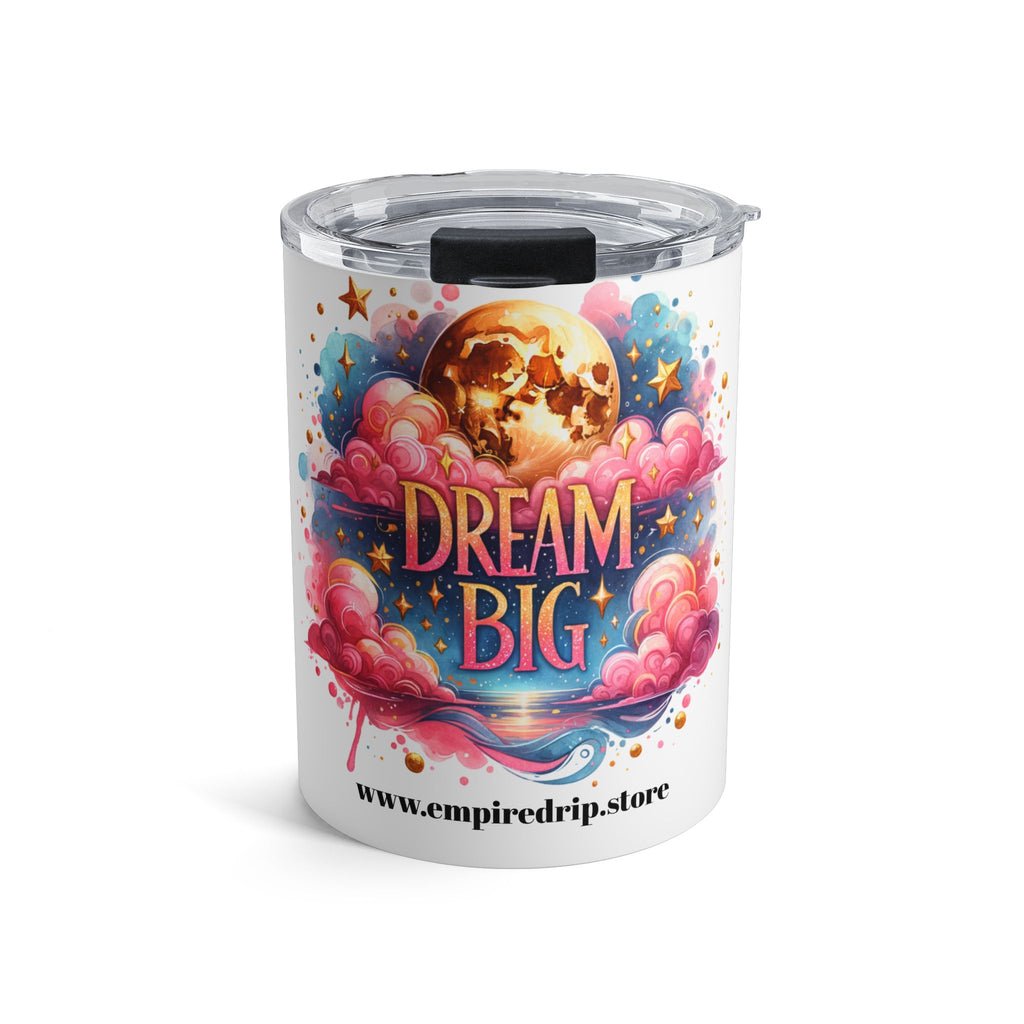 Inspirational Dream Big Tumbler | Motivational Drinkware | Travel Cup for Her.