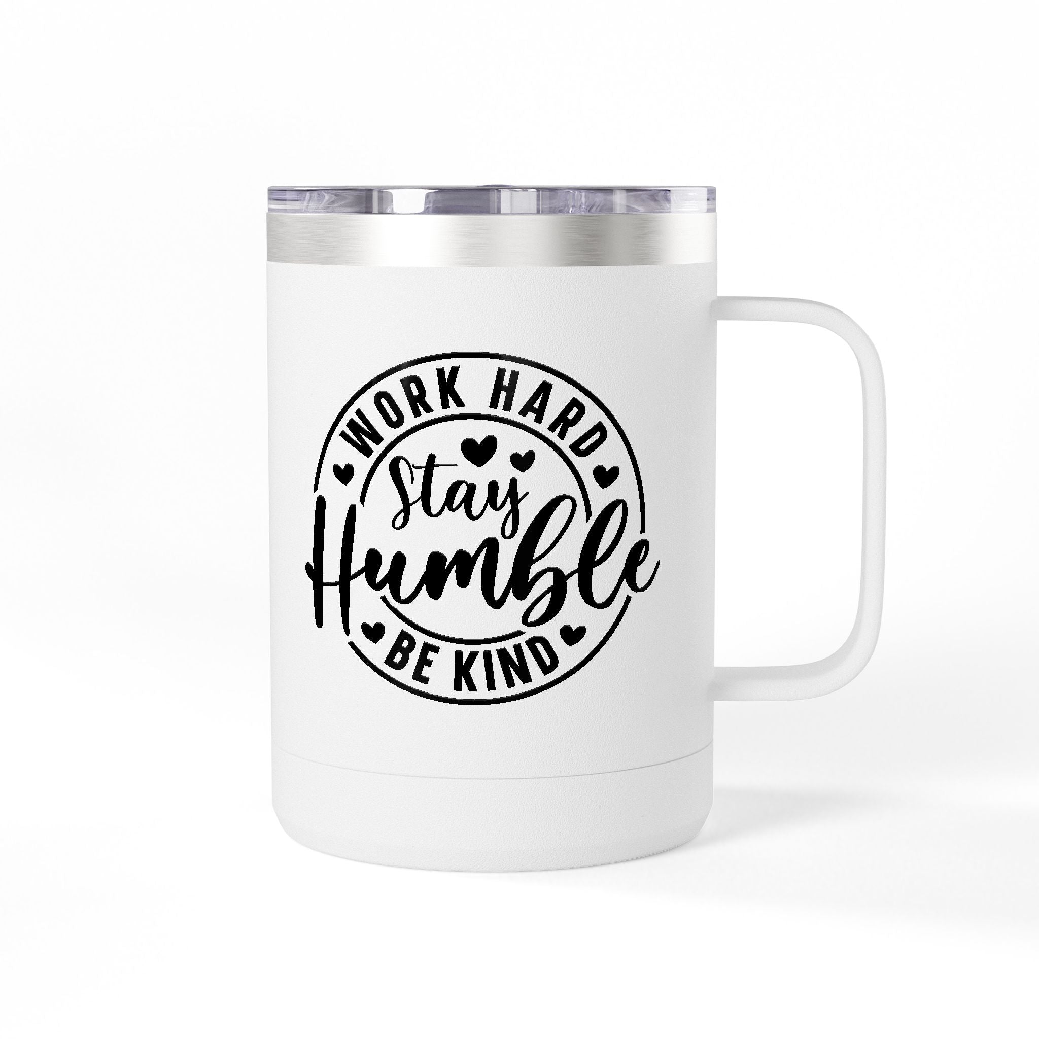 Work Hard Inspirational Coffee Mug Tumbler - Motivational Drinkware for Daily Inspiration.