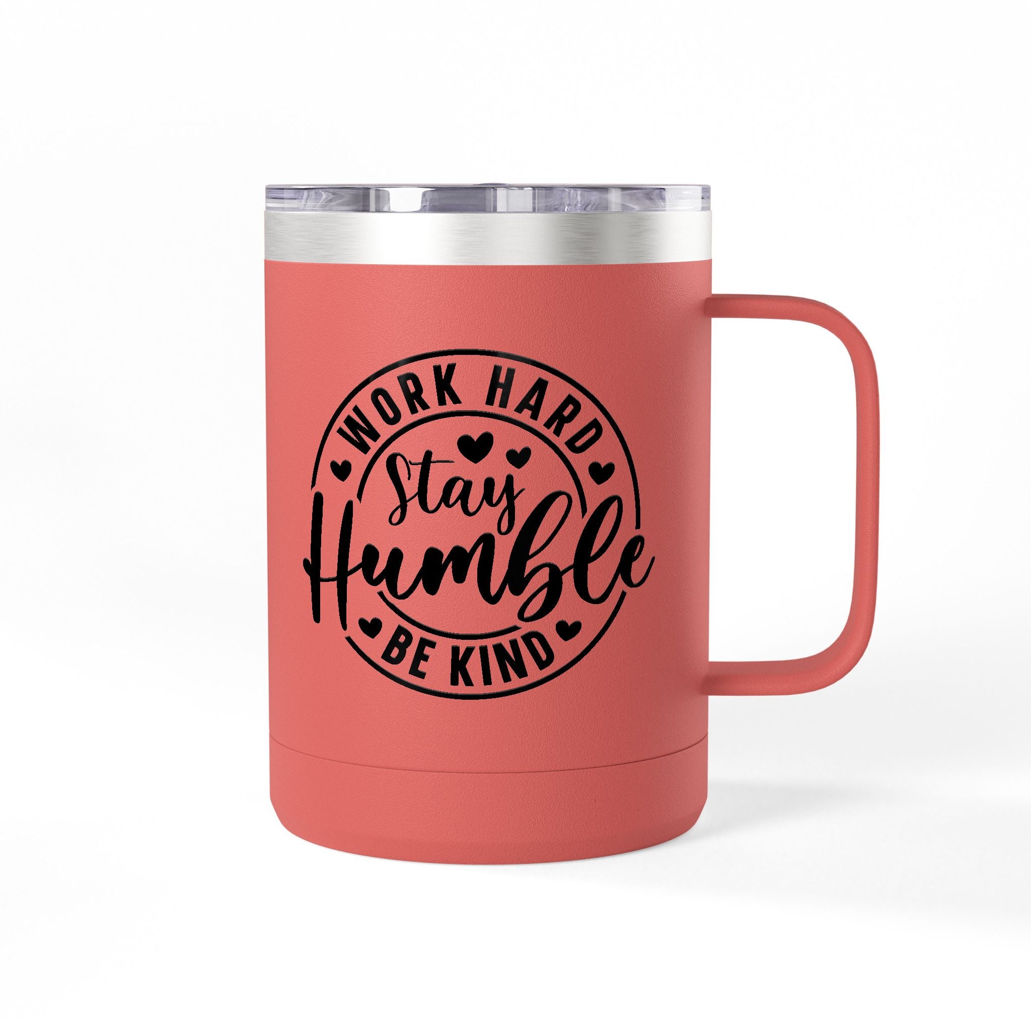 Work Hard Inspirational Coffee Mug Tumbler - Motivational Drinkware for Daily Inspiration.