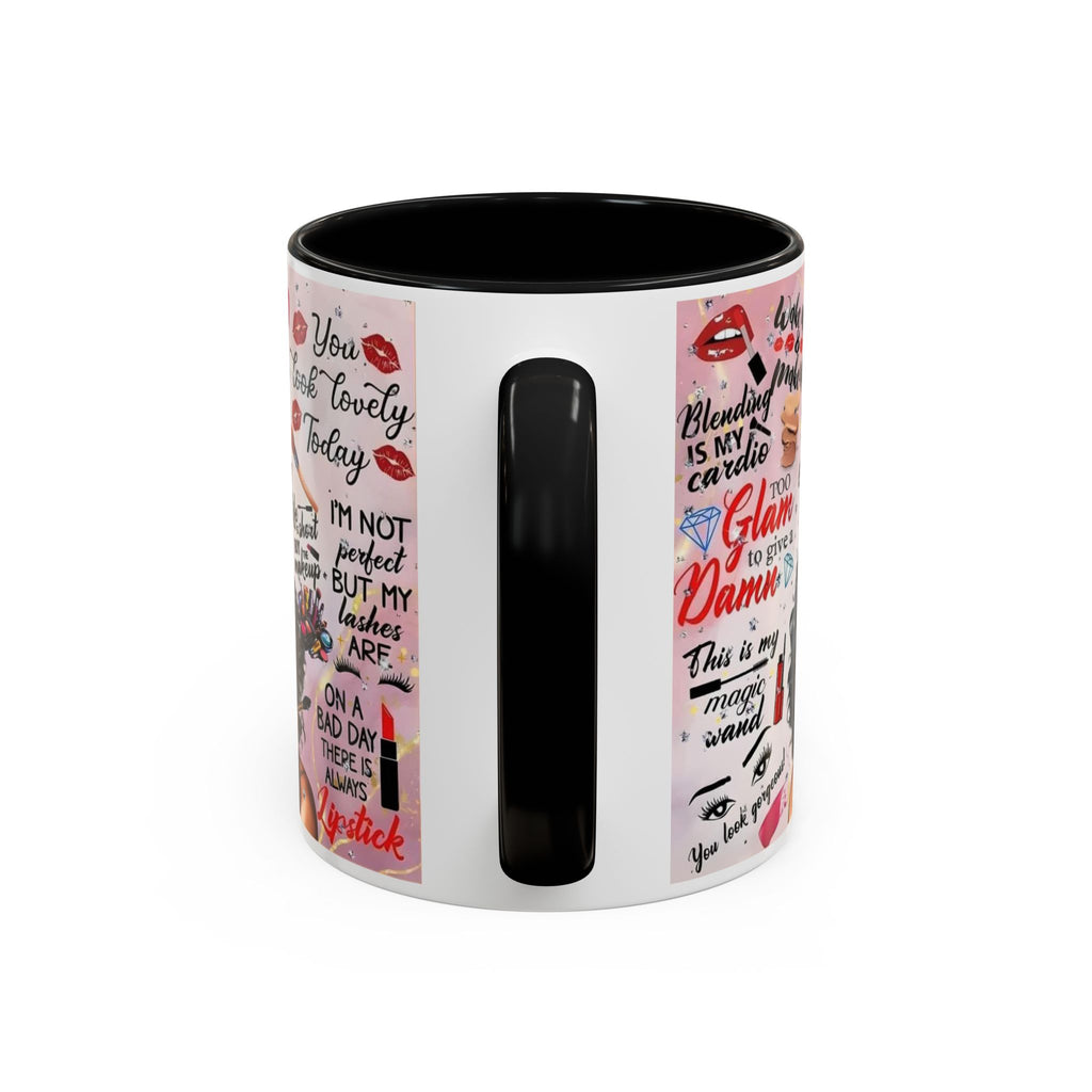 Glamorous Makeup Coffee Mug - Inspirational Quotes, Beauty Gift, Self-Care Reminder, Makeup Lover's Delight, Seasonal Gift.